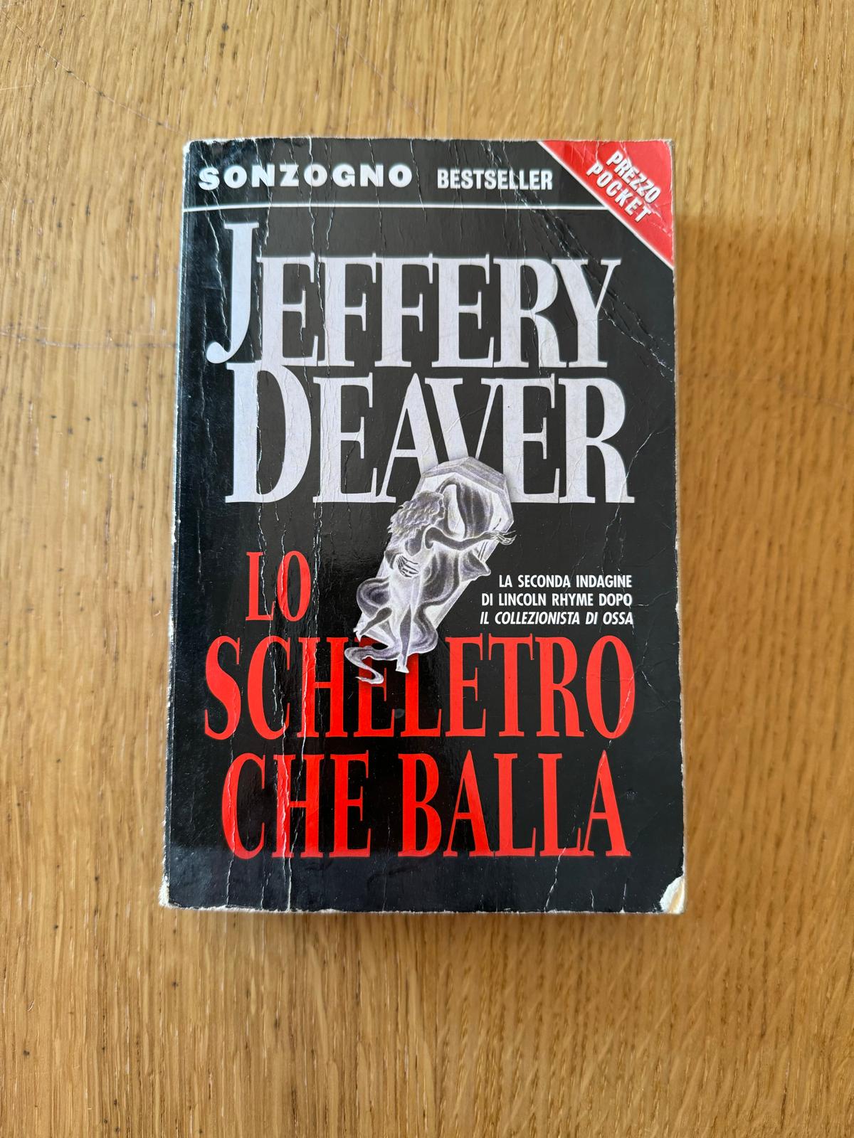 LO SCHELETRO CHE BALLA - Jeffery Deaver - SONZOGNO 